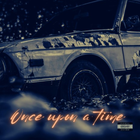 Once upon a time | Boomplay Music