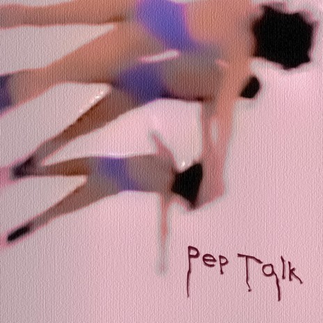 Pep Talk (Single Version) | Boomplay Music