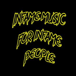 Infame Music for Infame People