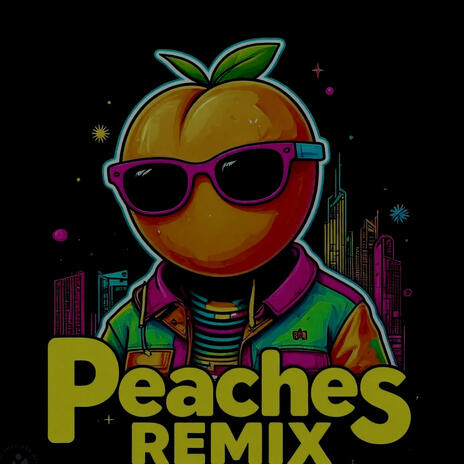 Peaches (Remix) | Boomplay Music