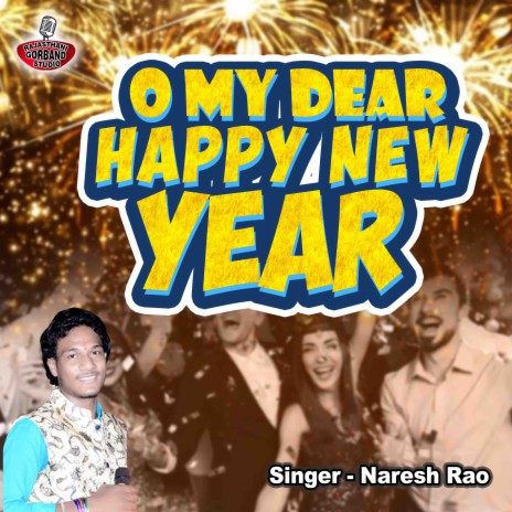 Oh My Dear Happy New Year | Boomplay Music