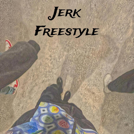 Jerk Freestyle | Boomplay Music