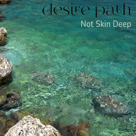 Not Skin Deep | Boomplay Music