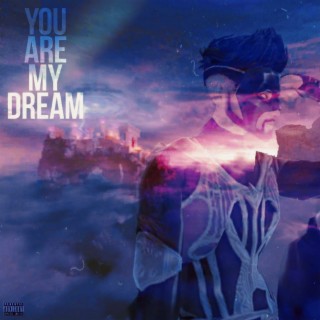 You Are My Dream