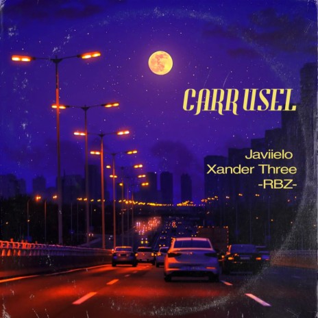 Carrusel ft. Javiielo & Xander Three