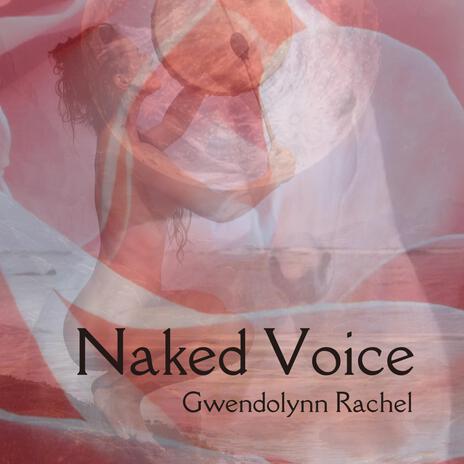 Naked Voice | Boomplay Music