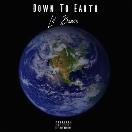 Down To Earth | Boomplay Music