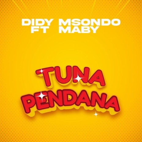 TUNAPENDA ft. Maby | Boomplay Music
