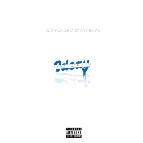Ideay ft. Stayleave
