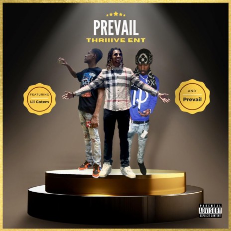 Prevail ft. Lil Gotem & Prevail | Boomplay Music