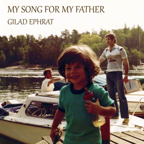 My Song For My Father ft. Meytar Ephrat | Boomplay Music