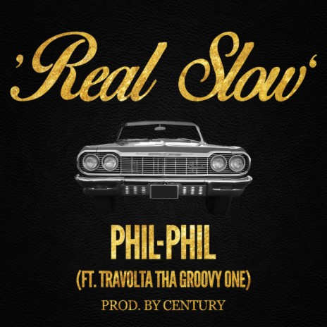 Real Slow ft. Travolta Tha Groovy One | Boomplay Music
