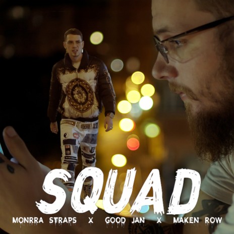 Squad ft. Maken Row & Monrra Straps | Boomplay Music