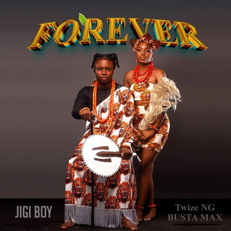 Forever ft. Twize ng & Busta max | Boomplay Music