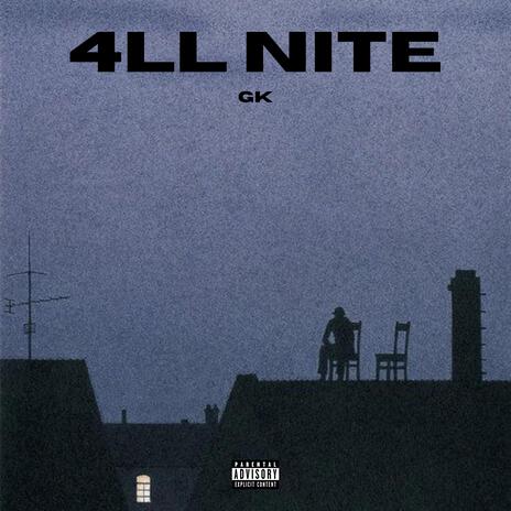 4LL NITE | Boomplay Music