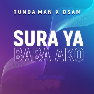 Sura Ya Baba Ako ft. Osam lyrics | Boomplay Music