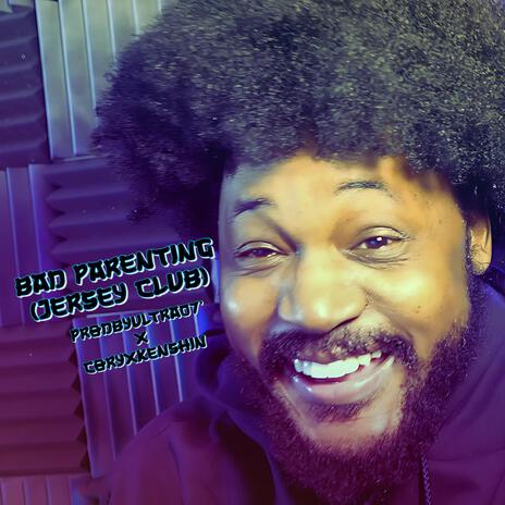 Bad Parenting (Jersey Club) ft. CoryxKenshin | Boomplay Music