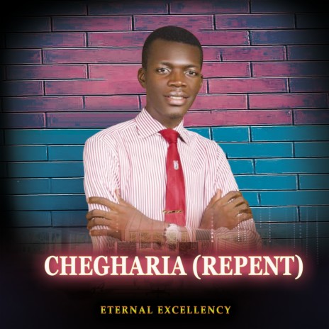 Chegharia (Repent) | Boomplay Music