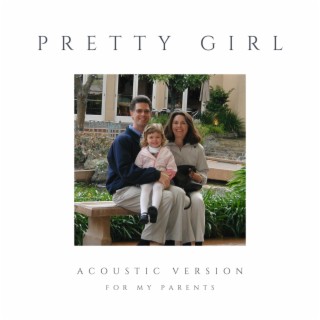 pretty girl (acoustic version)