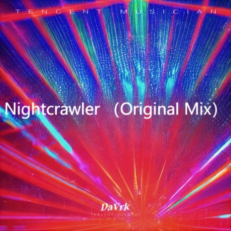 Nightcrawler （Original Mix） | Boomplay Music