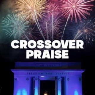 Crossover Praise | Boomplay Music