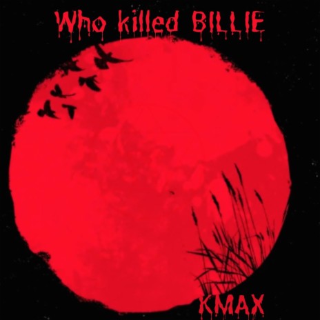 Who Killed Billie (Radio Edit)