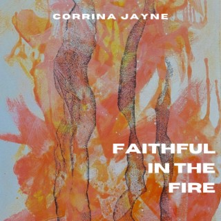 Faithful in the Fire