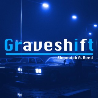 Graveshift