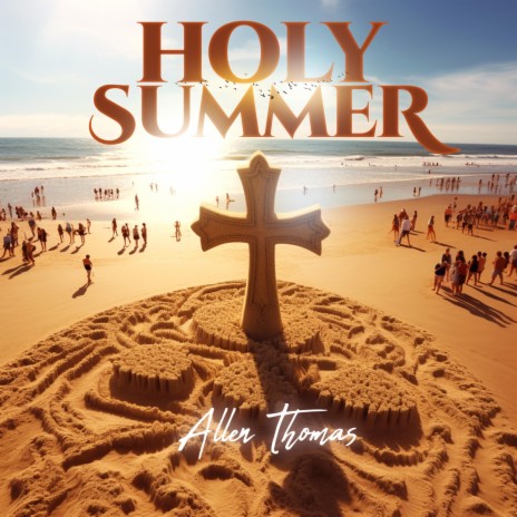 Holy Summer | Boomplay Music