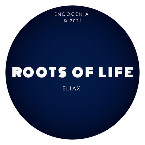 Roots of Life | Boomplay Music