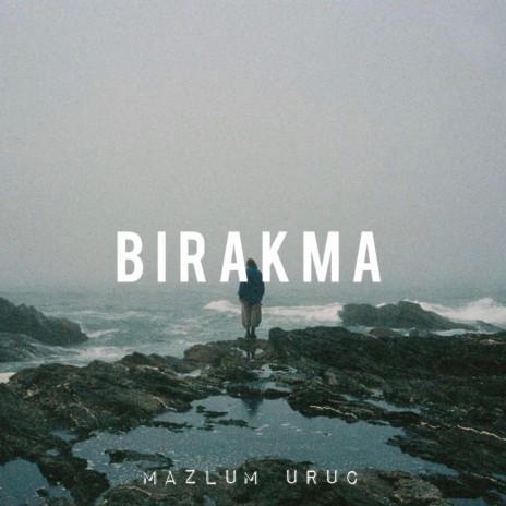 Bırakma | Boomplay Music