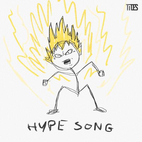 Hype Song | Boomplay Music