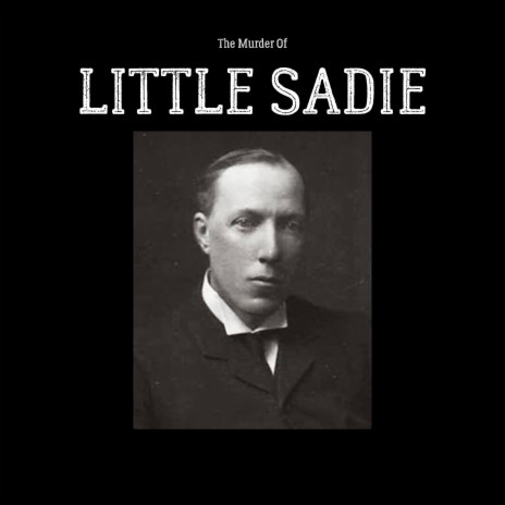 Little Sadie | Boomplay Music