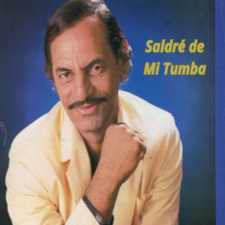 Saldre De La Tumba | Boomplay Music