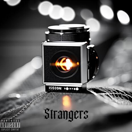 Strangers | Boomplay Music