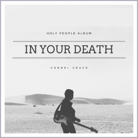 In Your Death (Holy People Album) (Live)