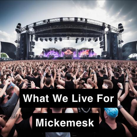 What We Live For | Boomplay Music