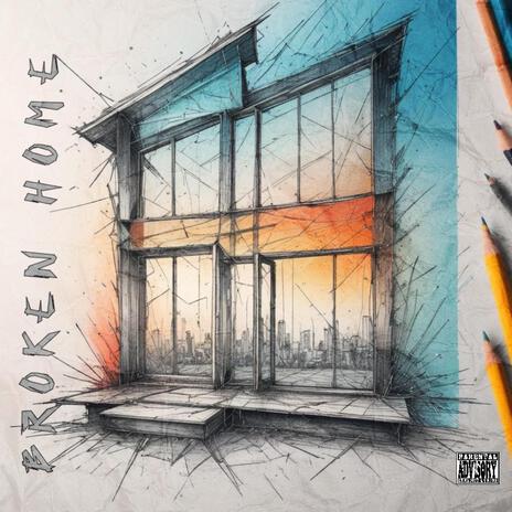 BROKEN HOME | Boomplay Music