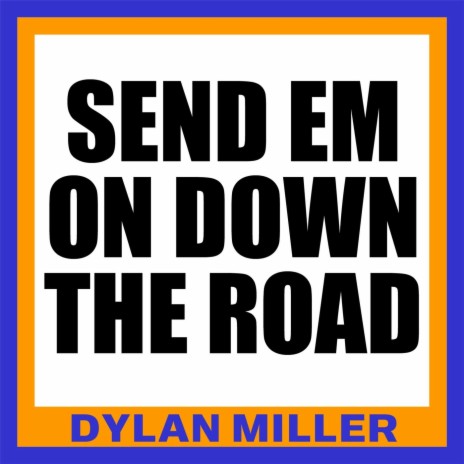 Send 'em On Down the Road | Boomplay Music