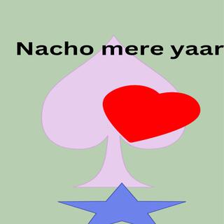 Nacho mere yaar (feat. Zeeshan Shahzad)