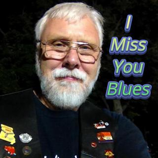 I Miss You Blues