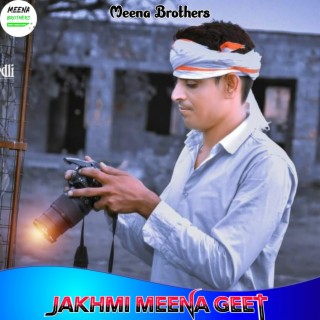 Jakhmi Meena geet