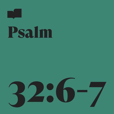 Psalm 32:6-7 ft. Mark Wilkins & Park Church Music | Boomplay Music