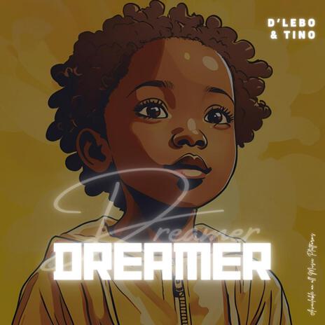 Dreamer | Tino | Boomplay Music