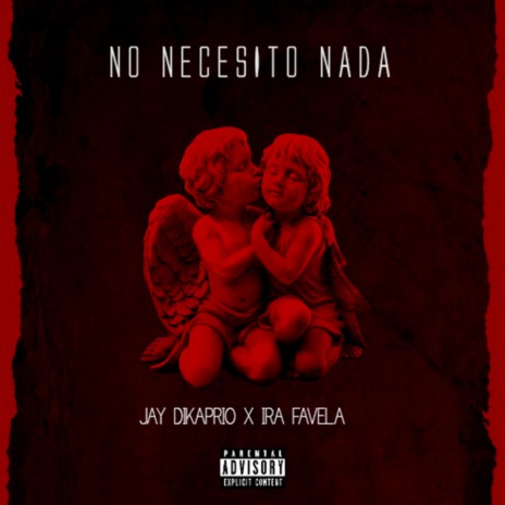 No Necesito Nada ft. Ira Favela | Boomplay Music