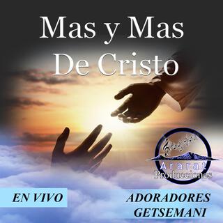 Mas Y Mas De Cristo