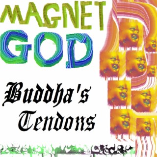 Buddha's Tendons
