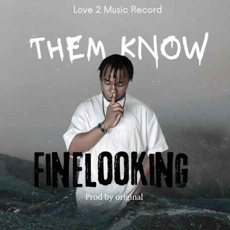 Them know | Boomplay Music