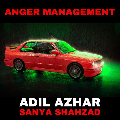 Anger Management ft. Sanya Shahzad | Boomplay Music