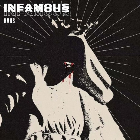 INFAMOUS | Boomplay Music